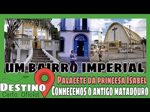 SANTA CRUZ é um BAIRRO IMPERIAL, PALACETE da PRINCESA ISABEL em SANTA CRUZ no RIO DE JANEIRO