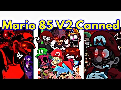 Friday Night Funkin' Vs Mario 85 V2 FULL WEEK | Super Mario Bros (FNF/Mod/CANNED + Cutscene)