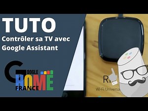 Contrôler sa TV avec Google Assistant