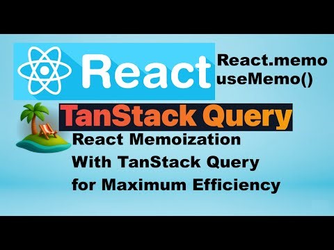 React Memoization with TanStack Query Practical Tutorial