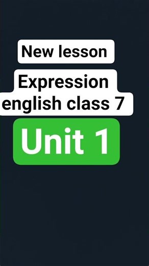 expression english class 7 lesson 1 update❓❔
