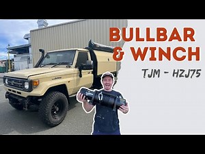 LANDCRUISER GETS TJM BULLBAR AND WINCH / New hzj75 front end - Ep 8