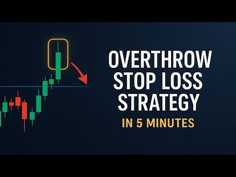 Overthrow Stop Loss Strategy in 5 Minutes | Why Your Stops Keep Getting Hit