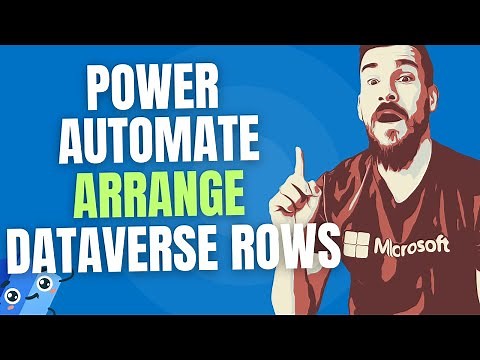 Arrange Rows from Dataverse using any Column (even Lookups) | Power Automate