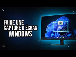 Comment Faire Une Capture D’Écran Sur Windows ( Guide Complet )