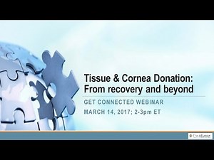 Tissue & Cornea Donation: From recovery and beyond