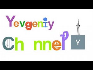 Yevgeniy Channel Logo Bloopers Take 3: A is missing.