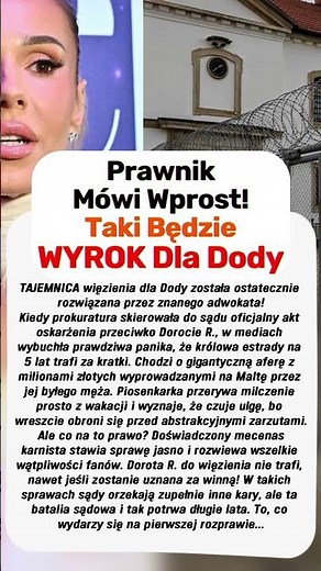 Doda w Więzieniu?! Znany Prawnik Ujawnia Prawdę o Wyroku!