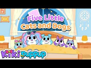 ‪@Kikipuppup‬ Five Little Cats & Dogs | +Compilation | Animal Songs | Nursery Rhymes