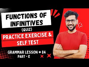 Infinitives | Uses of Infinitive Quiz | English Grammar Quiz: Gerund and Infinitive