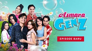 Nonton Asmara Gen Z (2024) | Sinetron SCTV