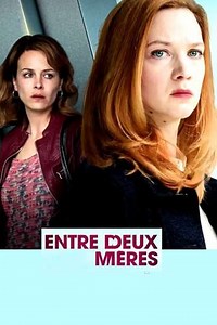 Entre deux mères - Movie
