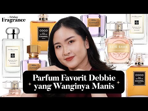 Rekomendasi Parfum Tahan Lama dari Debbie! | Friday Fragrance