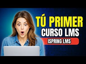 iSpring LMS From Scratch: Easily Create and Manage Online Courses