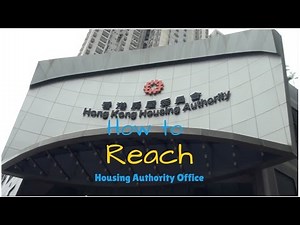 How to Reach Hong Kong Housing Authority Office