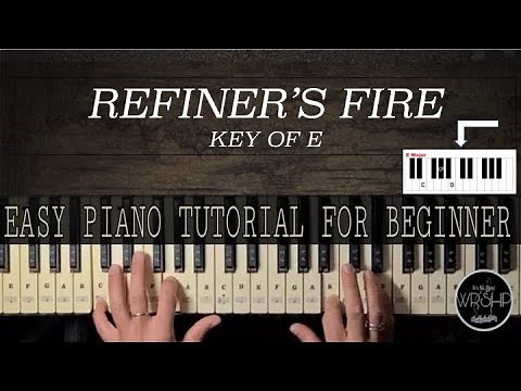 How to play REFINER'S FIRE(Purify my Heart) EASY PIANO TUTORIAL FOR BEGINNER