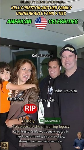 Kelly Preston and Her Family: A Graceful Journey of Love Beyond Hollywood and the United States