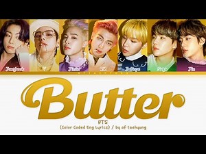[UPDATED] BTS (방탄소년단) — Butter (Color Coded Eng Lyrics)