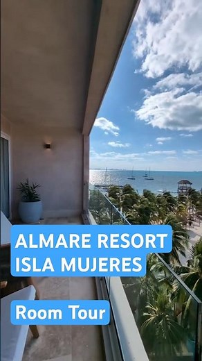 Room Tour at Almare Isla Mujeres | Room 401 | Luxury Collection Resort, Adult All-Inclusive
