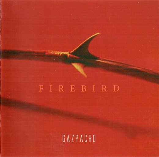 Gazpacho - Firebird