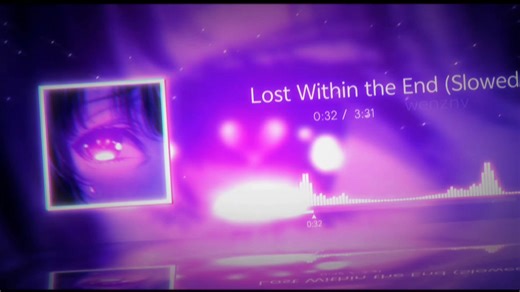 【4K/60帧】“近期爆火的BGM”“Two different worlds的完美改编？”Lost Within the End(Slowed) 音乐可视化-扭曲路过指-听-哔哩哔哩视频