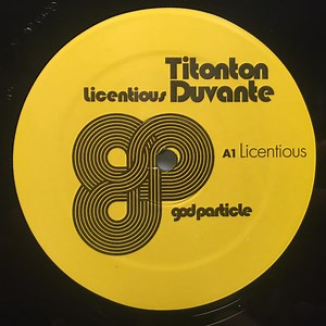 Titonton Duvanté - Licentious EP