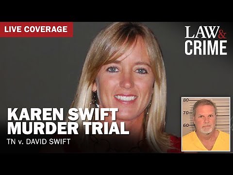 VERDICT: Karen Swift Murder Trial — TN v. David Swift — Day Eight