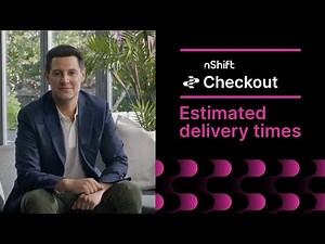 Estimated delivery times: Provide transparency with nShift Checkout