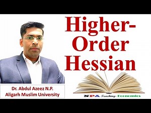 Higher Order Hessian Matrix/Second order Condition for Optimization/NPA Teaching/Dr.Abdul Azeez N.P.