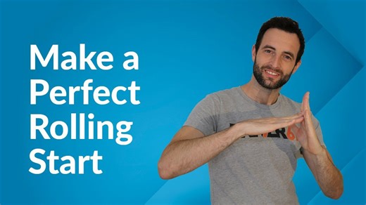 Rolling Start Tutorial: Timing, Positioning, Execution