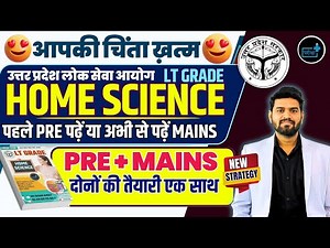 LT Grade 2025 Home Science exam pattern, Syllabus, pre + Mains strategy
