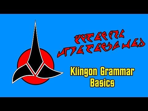 Klingon Grammar Explained - Klingon for Humans