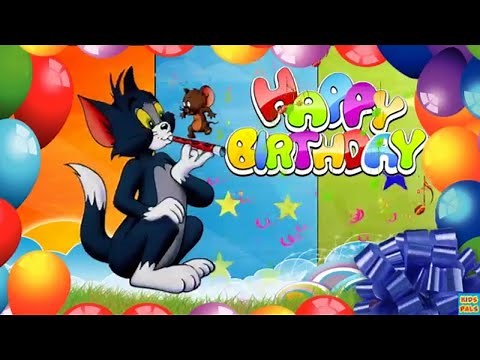 Happy Birthday Song for Children. Tom and Jerry| Funny Happy Birthday Song with Tom and Jerry