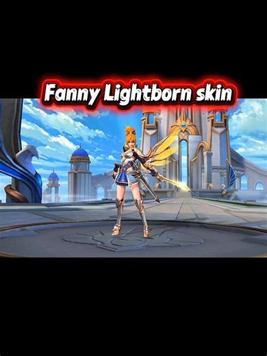 fanny Lightborn skin 🥳🥳 #mobilelegends