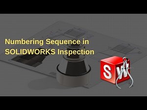 Tutorial on Numbering Sequence in SOLIDWORKS Inspection