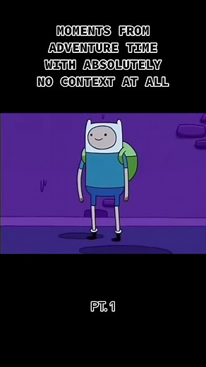Funny Adventure Time Moments with No Context