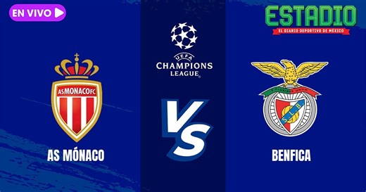 Mónaco vs Benfica EN VIVO: Sigue el partido de playoff de la Champions League en directo