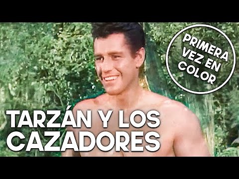 Tarzán y los cazadores | COLOREADO | Acción | Español | Antigua película de Tarzán