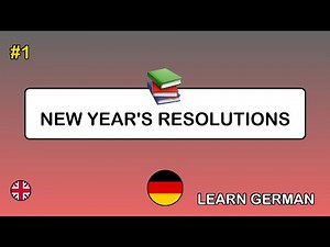 🇬🇧→🇩🇪 Learn German - New Year's Resolutions
