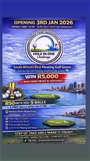 🔥🏌️ READY TO TAKE THE SHOT? 🏌️🔥 Welcome to Durban Point Waterfront Hole-in-One Challenge — home of South Africa’s FIRST floating golf green 🌊 🎯 HOW IT WORKS: • Step up to the tee • Take your shot • Aim for the real floating target on the water • Sink it & WIN 💥 💰 Win R5,000 cash 🎁 Plus many more prizes & vouchers ⛳ Multiple holes = more chances to win 👨‍👩‍👧‍👦 Fun for all ages & skill levels 📍 Durban Point Waterfront, Browns Road (near Parking B) ⏰ Open daily 9am – 6pm (weather depe