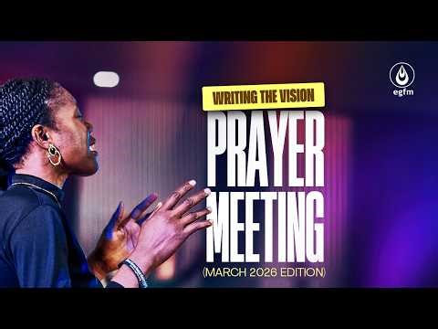 WRITING THE VISION PRAYER MEETING - 18 - 03 - 2026
