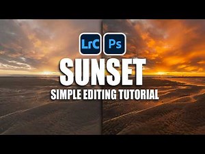 Simple Landscape Photo Editing: Dramatic & Natural Sunset