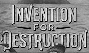 Invention for Destruction - Where to Watch and Stream Online – Entertainment.ie