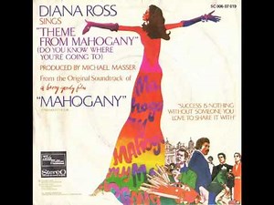 Diana Ross - "Theme From Mahogany" (Do You Know Where You're Going To)