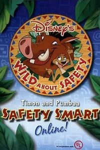 Wild About Safety: Timon and Pumbaa Safety Smart Online! (2012) - Movie