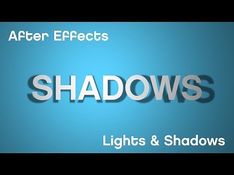 Lights And Shadows - After Effects Tutorial