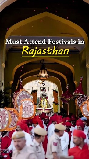 Must Attend Festivals in Rajasthan ✨