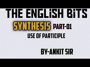 Synthesis of sentences: To combine two or more simple sentences into one simple sentence: