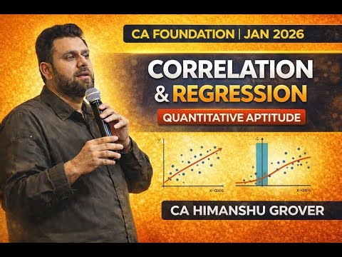Correlation & Regression – One Shot | CA Foundation | Quantitative Aptitude | Jan 2026