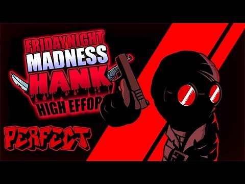 Friday Night Funkin' - Perfect Combo - Hank High Effort Demo 2.0 Mod [HARD]